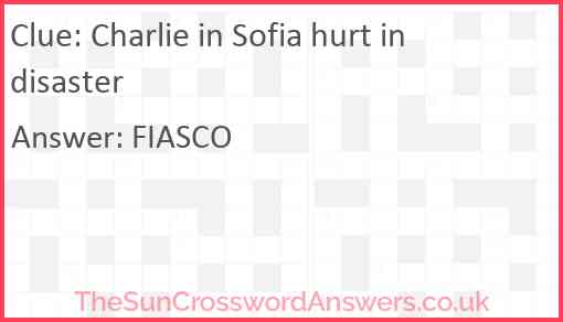 Charlie in Sofia hurt in disaster Answer