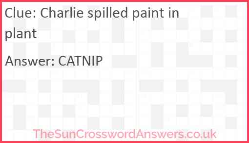 Charlie spilled paint in plant Answer