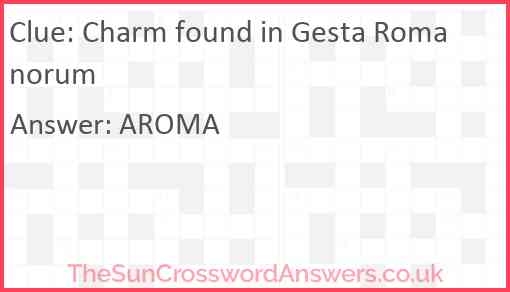 Charm found in Gesta Romanorum Answer
