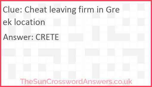 Cheat leaving firm in Greek location Answer