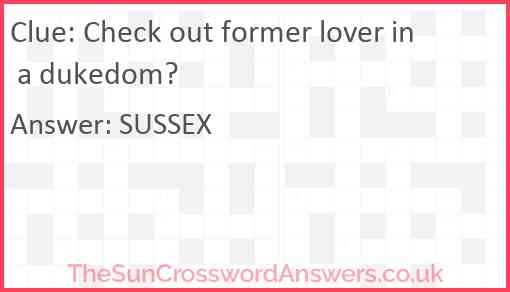 Check out former lover in a dukedom? Answer