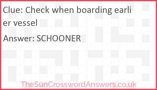 Check when boarding earlier vessel Answer