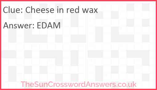 Cheese in red wax Answer
