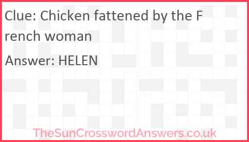 Chicken fattened by the French woman Answer