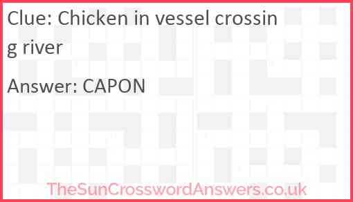 Chicken in vessel crossing river Answer