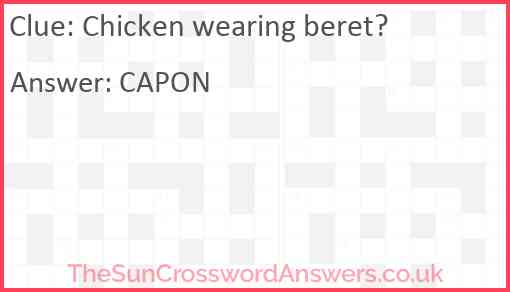 Chicken wearing beret? Answer