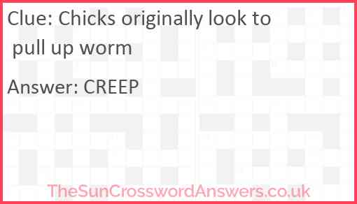 Chicks originally look to pull up worm Answer