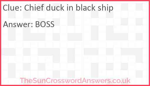 Chief duck in black ship Answer