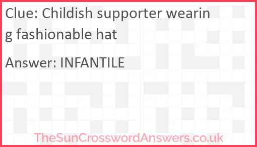 Childish supporter wearing fashionable hat Answer