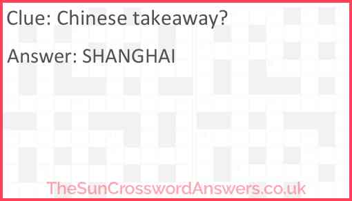 Chinese takeaway? Answer