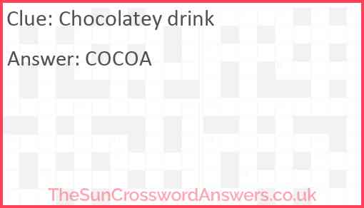 Chocolatey drink Answer