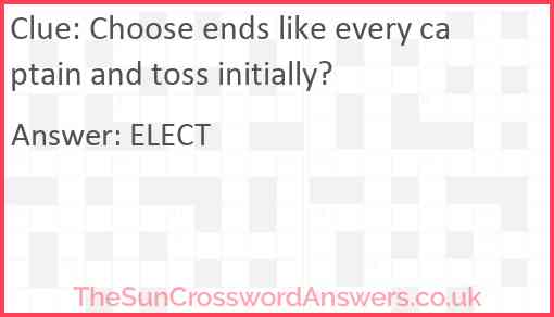 Choose ends like every captain and toss initially? Answer