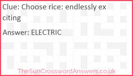 Choose rice: endlessly exciting Answer