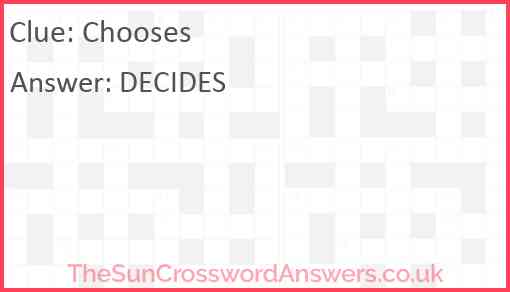 Chooses Answer