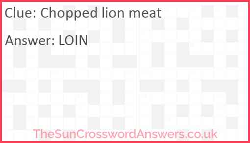 Chopped lion meat Answer