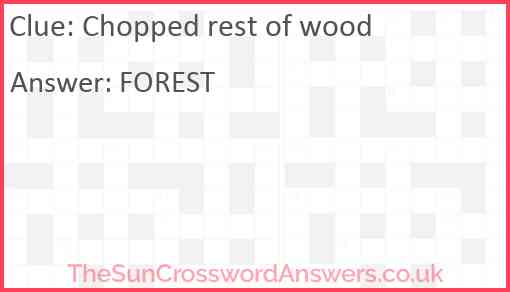 Chopped rest of wood Answer