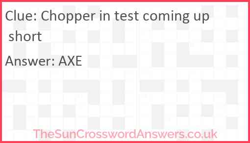 Chopper in test coming up short Answer