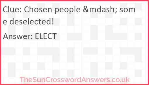 Chosen people &mdash; some deselected! Answer