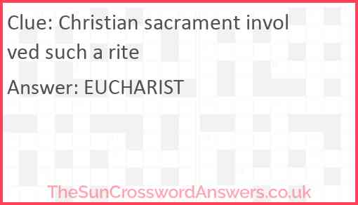 Christian sacrament involved such a rite Answer