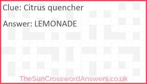 Citrus quencher crossword clue TheSunCrosswordAnswers co uk