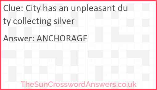 City has an unpleasant duty collecting silver Answer