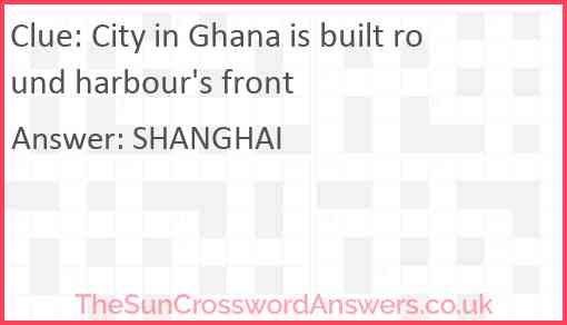 City in Ghana is built round harbour's front Answer