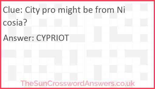 City pro might be from Nicosia? Answer