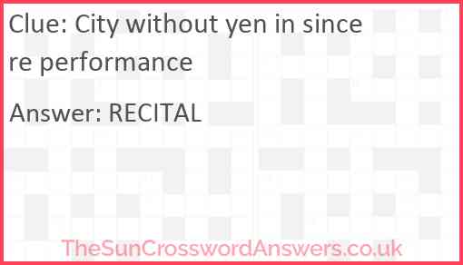 City without yen in sincere performance Answer