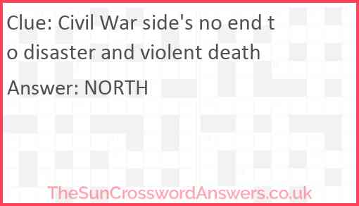 Civil War side's no end to disaster and violent death Answer