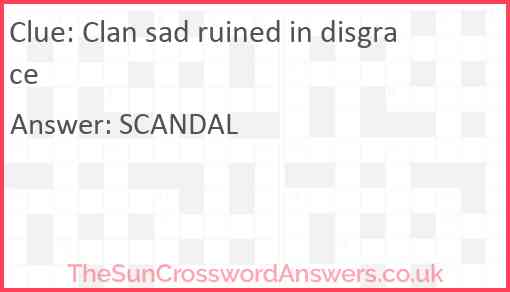 Clan sad ruined in disgrace Answer