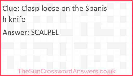 Clasp loose on the Spanish knife Answer