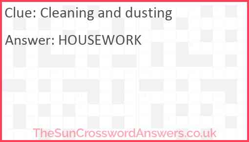 Cleaning and dusting Answer