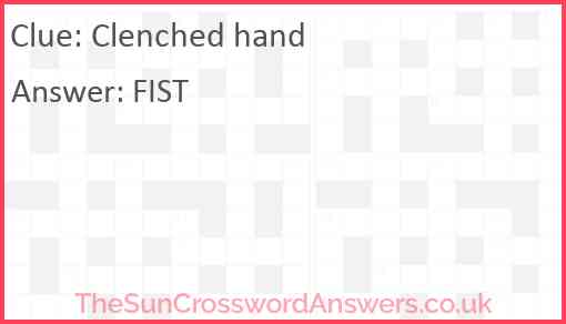 Clenched hand crossword clue TheSunCrosswordAnswers co uk