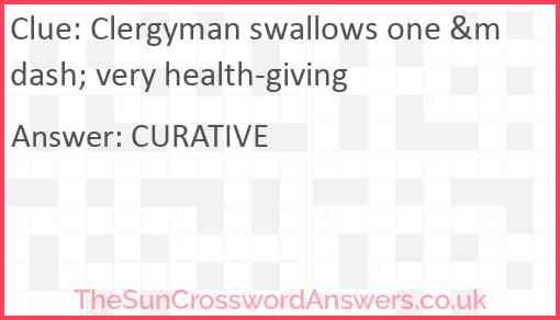 Clergyman swallows one &mdash; very health-giving Answer