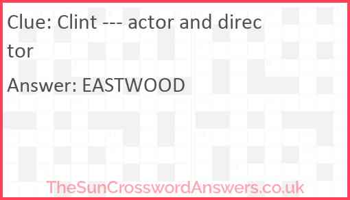 Clint --- actor and director Answer