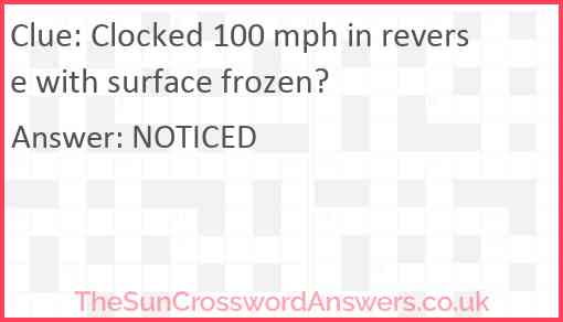 Clocked 100 mph in reverse with surface frozen? Answer