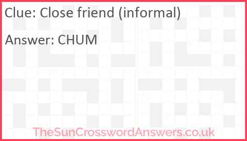Close friend (informal) Answer