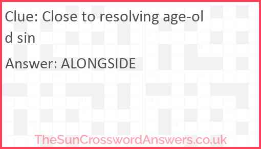 Close to resolving age-old sin Answer