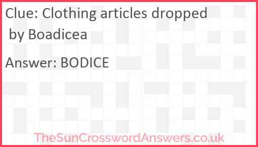 Clothing articles dropped by Boadicea Answer