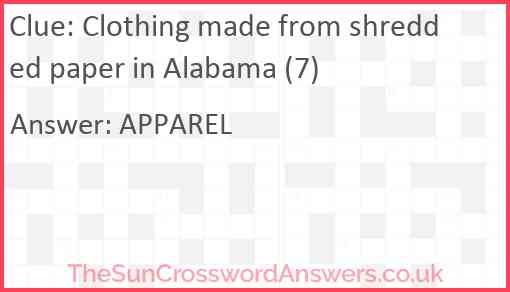 Clothing made from shredded paper in Alabama (7) Answer
