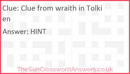 Clue from wraith in Tolkien Answer