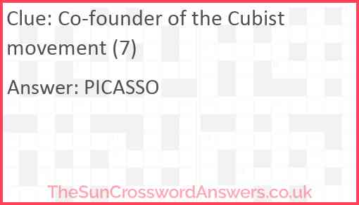 Co-founder of the Cubist movement (7) Answer
