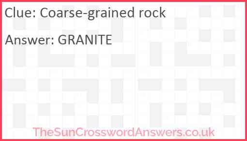 Coarse-grained rock Answer