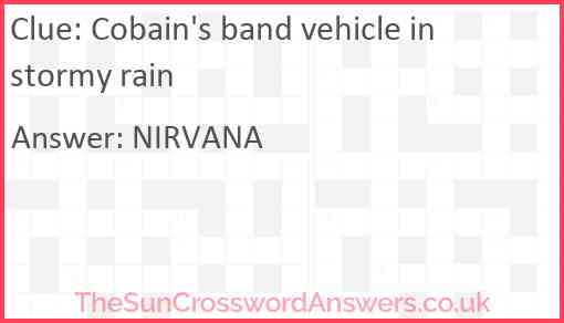 Cobain's band vehicle in stormy rain Answer