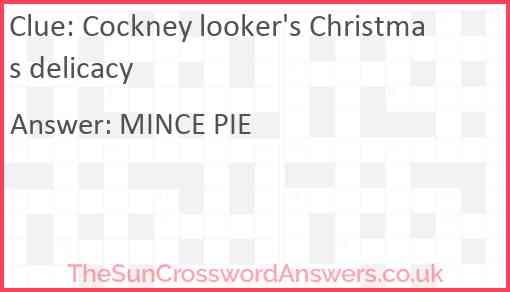 Cockney looker's Christmas delicacy Answer