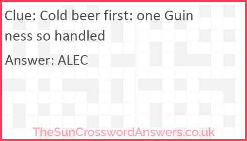 Cold beer first: one Guinness so handled Answer
