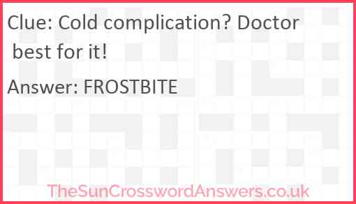 Cold complication? Doctor best for it! Answer