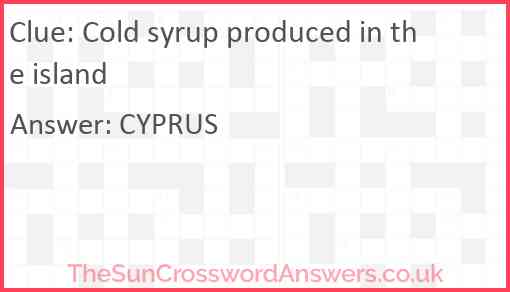 Cold syrup produced in the island Answer