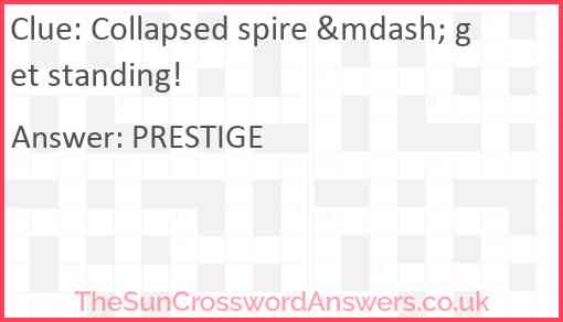 Collapsed spire &mdash; get standing! Answer