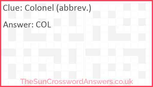 Colonel (abbrev.) Answer